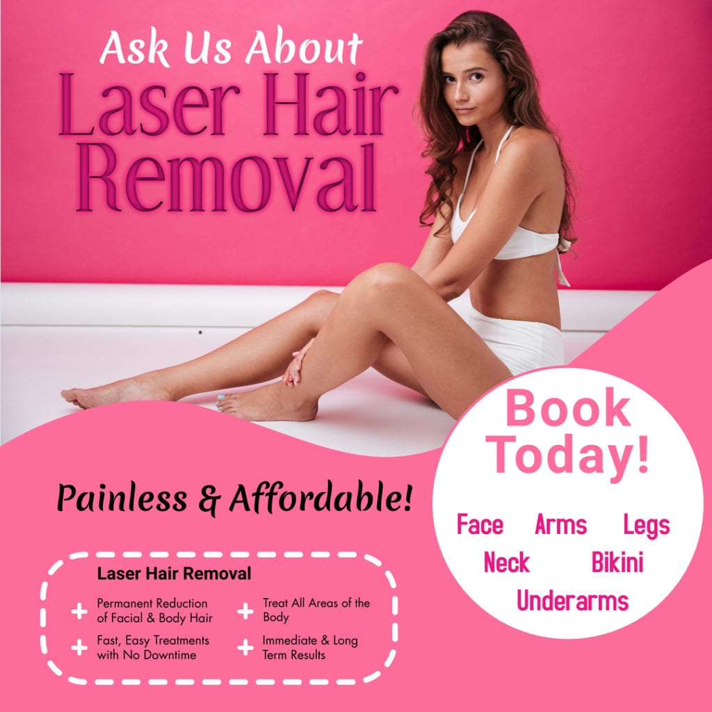 Laser Hair Removal - Book Today!